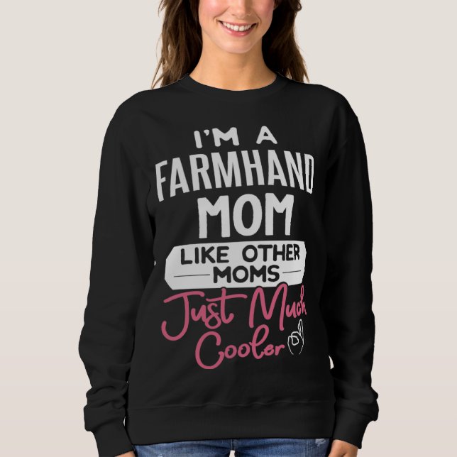 Moletom Cool Mothers Day Farmhand Mom (Frente)