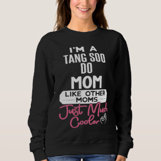 Moletom Cool Mothers Day  Tang Soo Do Mom