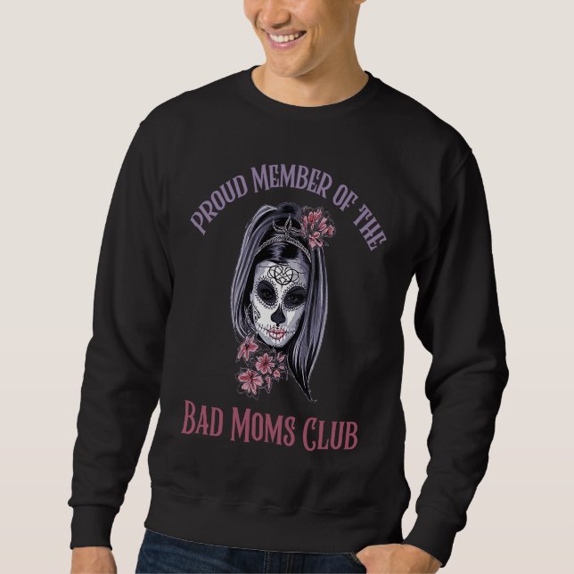 Moletom Cool Proud Member Of The Bad Moms Club  Mother (Frente)