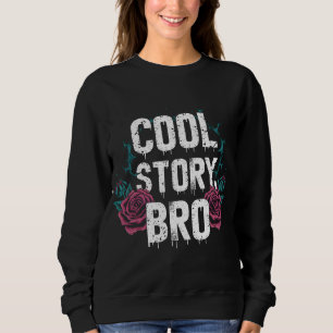 Moletom Cool Story Bro