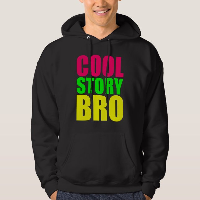 Moletom Cool Story Bro Shirt (Frente)