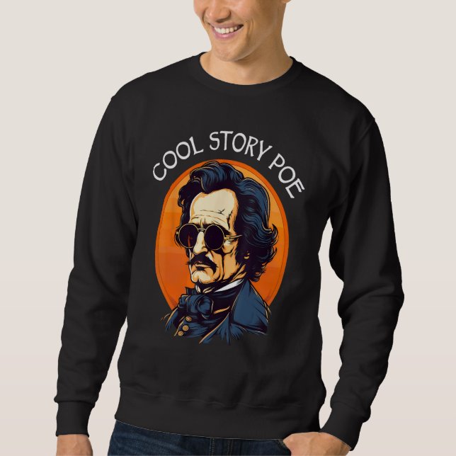 Moletom Cool Story Poe Edgar Allan Poe (Frente)