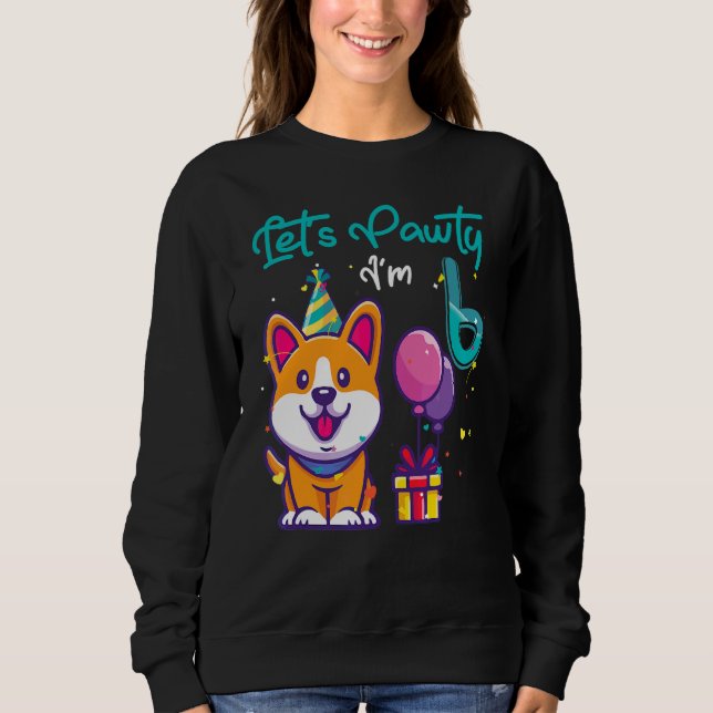 Moletom Corgi Dog 6 Birthday Vamos Partido Ou (Frente)