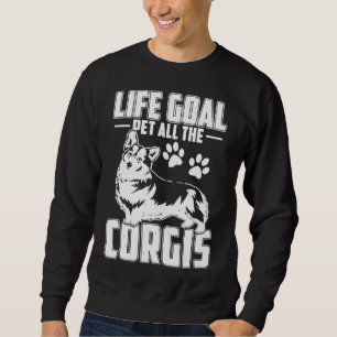 Moletom Corgi Life Goal Pet All Corgis Pul Hoodie