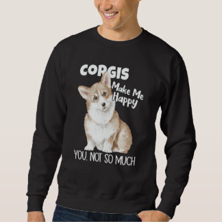 Moletom Corgis Make Me Happy You Not So Much Dog Corgi