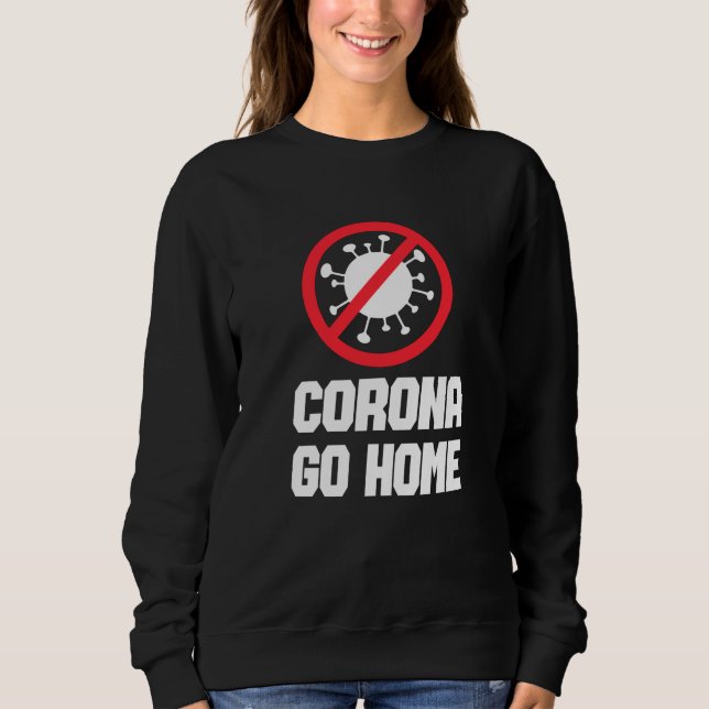 Moletom CORONA VAI PARA CASA - Design de Consciência de Co (Frente)