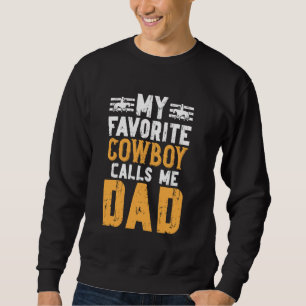 Moletom Cowboy Favorito Me Chama Pai De Rodeio Pai De Um R