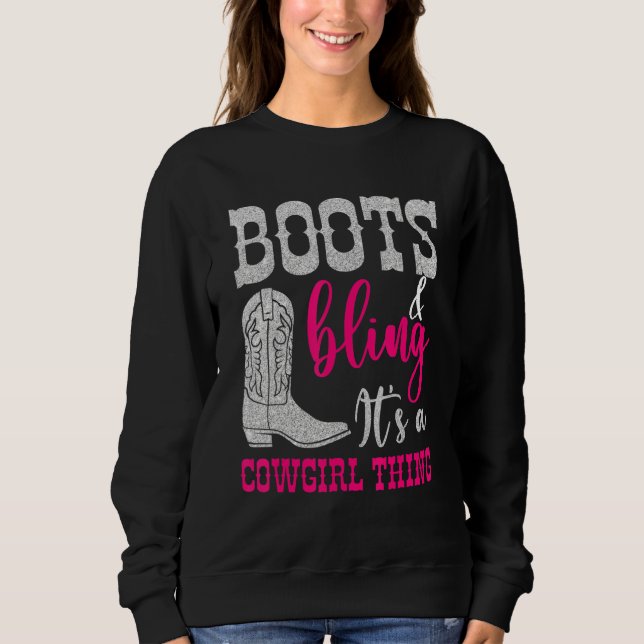 Moletom Cowgirl Boots Bling Its A Cowgirl Thing Love Count (Frente)