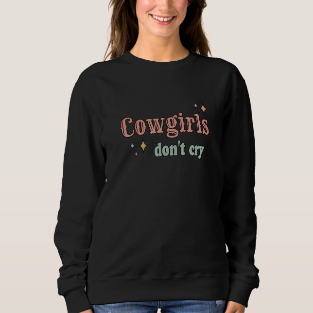 Moletom Cowgirls Don't Cry (Frente)