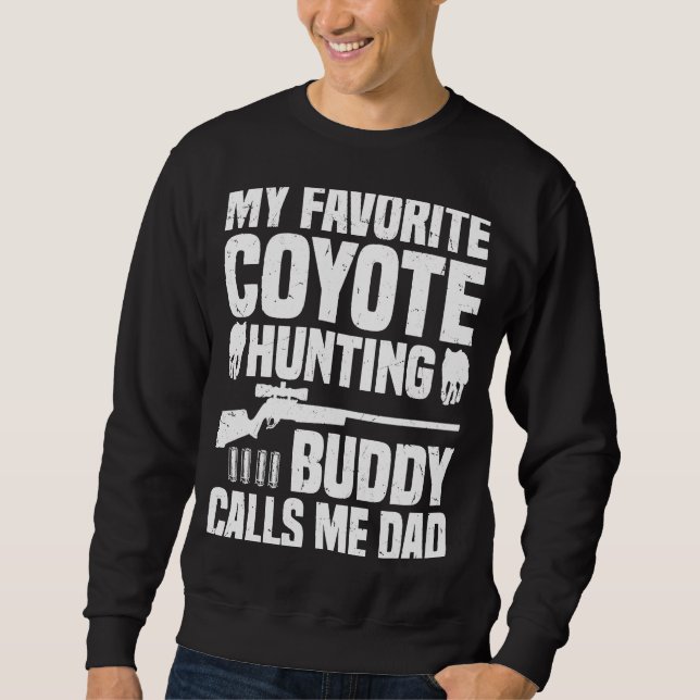 Moletom Coyote Hunting Dad  Coyote Hunter  1 (Frente)