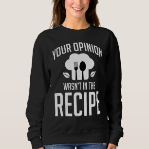 Moletom Cozinha Sua Opinião Não Estava Na Receita Chefs Co