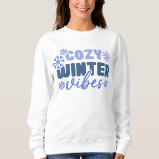 Moletom Cozy Winter Vibes - Tipografia do Floco de Neve