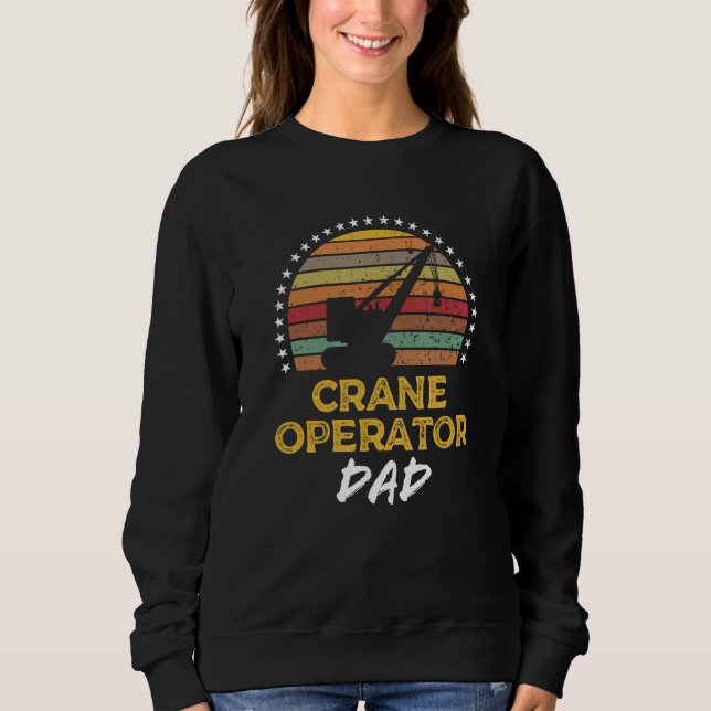 Moletom Crane Operator Dad Father s Day Graphic (Frente)