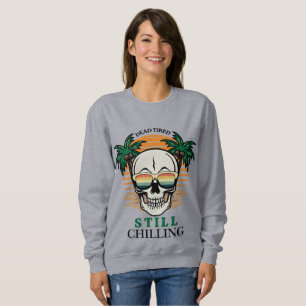 Moletom Cranio Retro Engraçado Cansado Ainda Relaxando Pôr