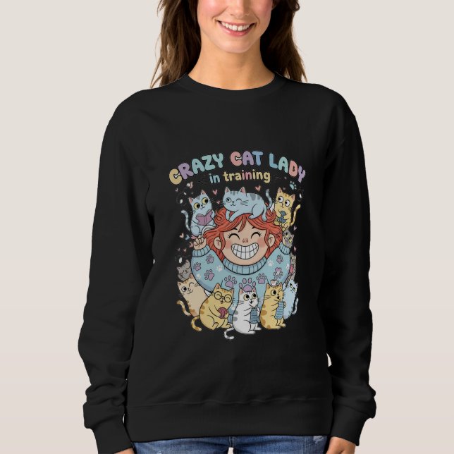 Moletom Crazy Cat Lady in Training Sweatshirt  (Frente)