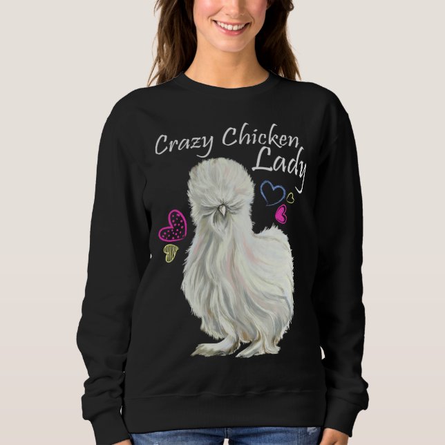 Moletom Crazy Chicken Lady for Mother Of Chickens Silkie c (Frente)