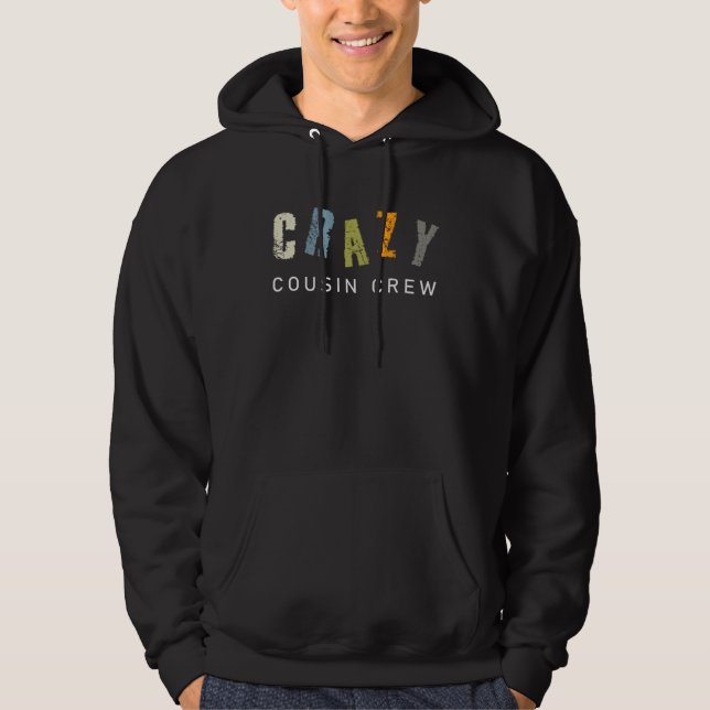 Moletom Crazy Cousin Crew Apparel Matching Kids and Adults (Frente)