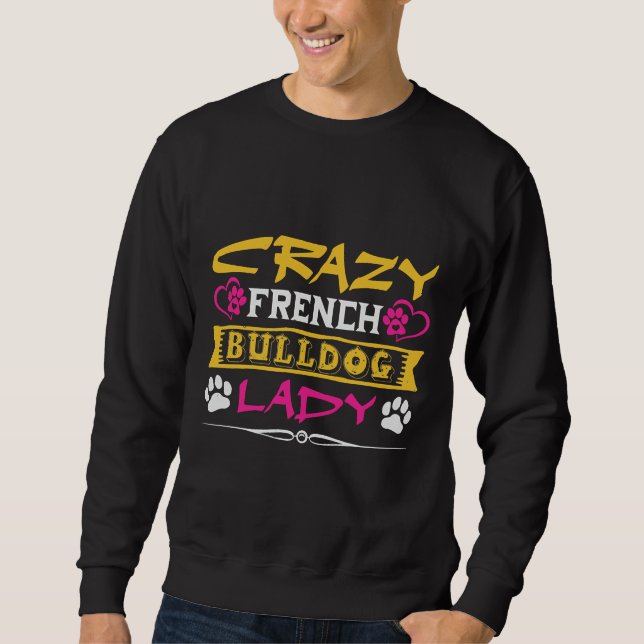 Moletom Crazy French Bulldog Lady 50 (Frente)