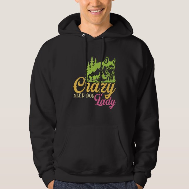 Moletom Crazy Sled Dog Lady Mushing Sled Dog Team (Frente)