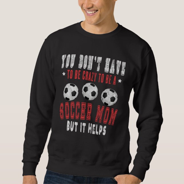 Moletom Crazy Sports Mom  Soccer Mama  for Women (Frente)