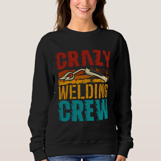 Moletom Crazy Welding Crew Weld Welder (Frente)