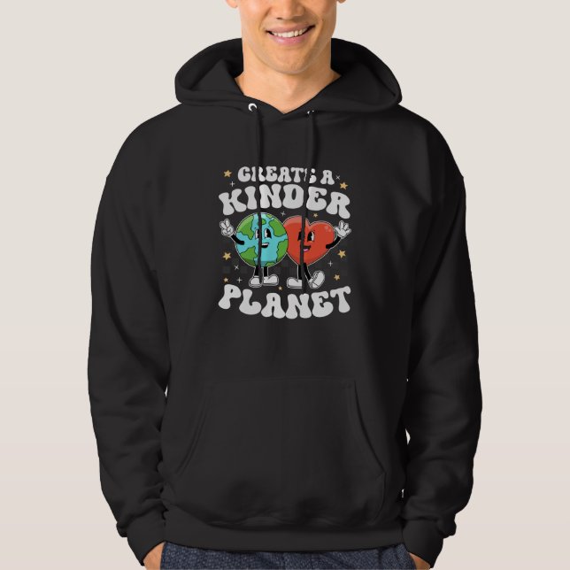 Moletom Create Kinder Planet Teacher Kind Unity Earth Day  (Frente)