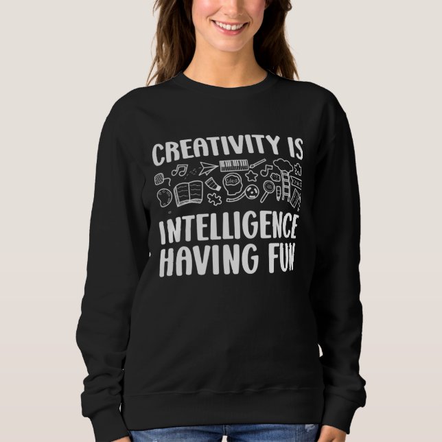 Moletom Creativity Is Intelligence Having Fun Kindergarten (Frente)