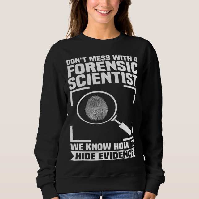 Moletom Criminology Forensic Scientist Coroner & Forensic  (Frente)