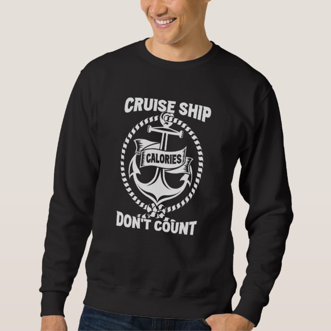Moletom Cruise Ship Calories Don t Count  Vacation Cruise  (Frente)