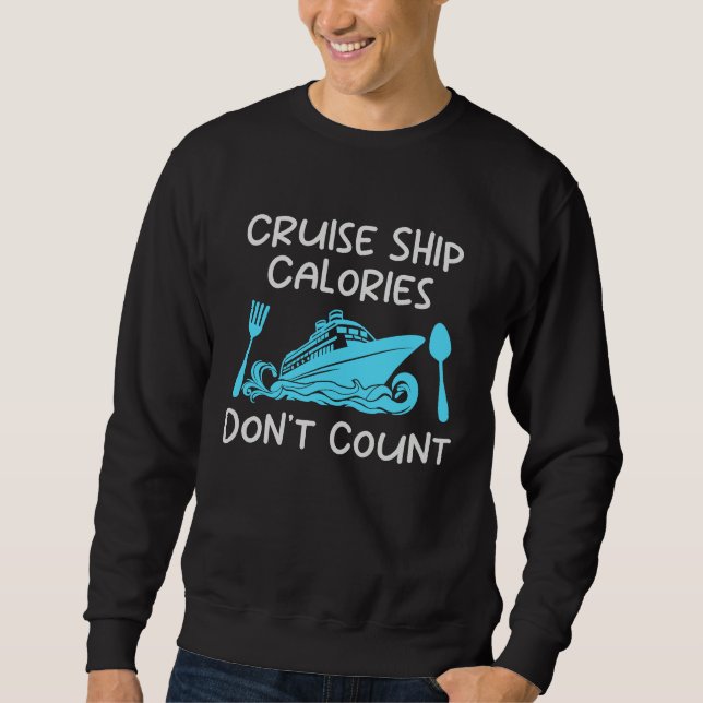 Moletom Cruise Ship Calories Don't Count Cruise Fun Design (Frente)