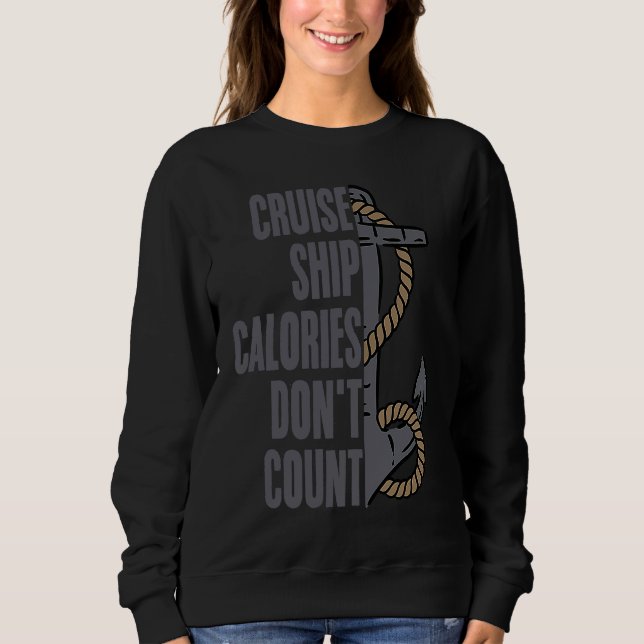 Moletom Cruise Ship Calories Don't Count Cruise Fun Design (Frente)