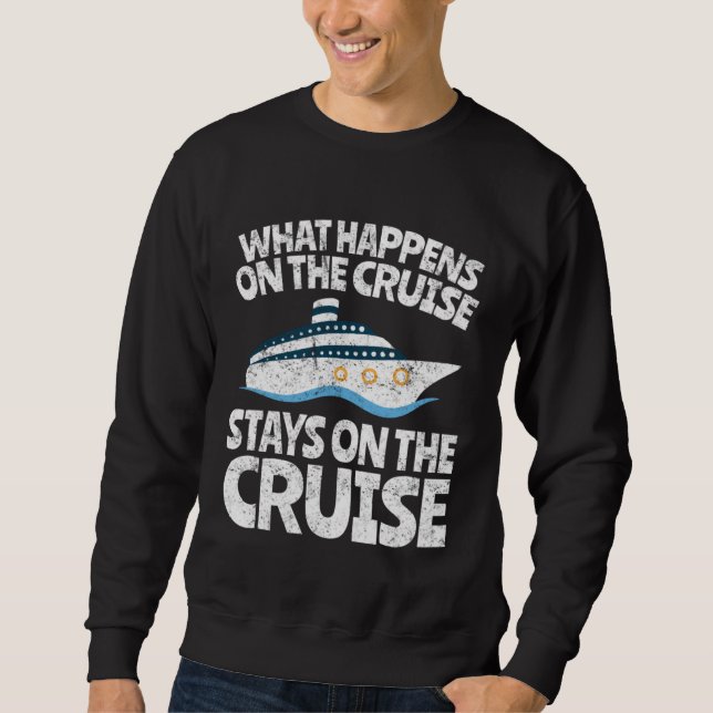 Moletom Cruise Ship Vacation  What Happens on the Cruise (Frente)