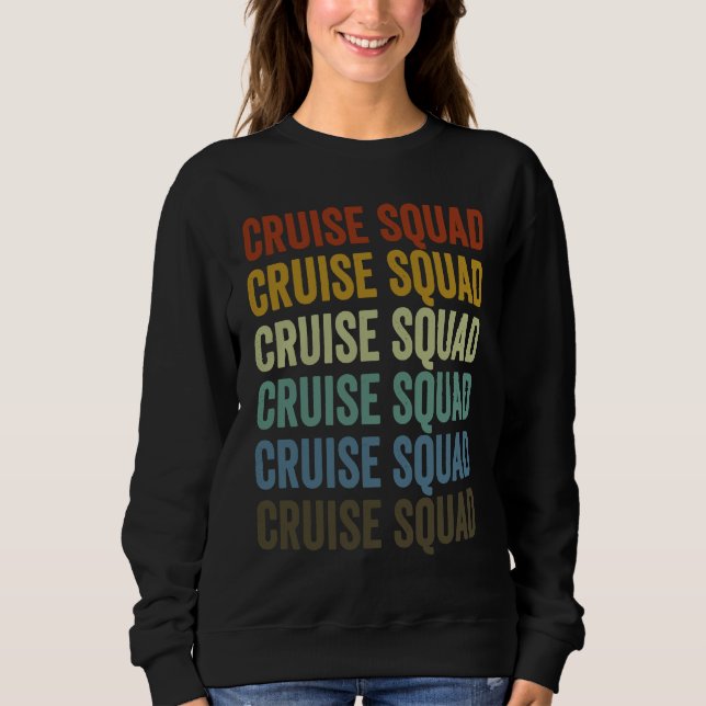 Moletom Cruise Squad Cruise Vacination Cruise Boat Cruise (Frente)