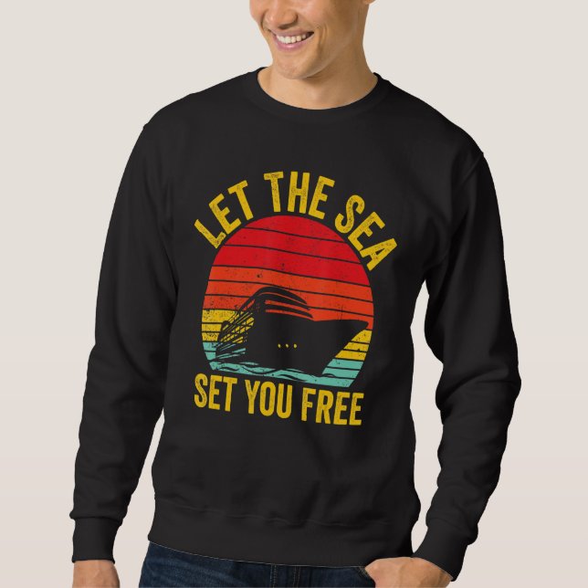 Moletom Cruising Cruise Ship Retro Let The Sea Set You Fre (Frente)
