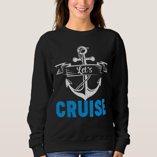 Moletom Cruising Cruise Ship Vacation Let s Cruise (Frente)