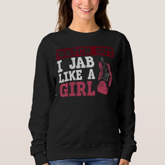 Moletom Cuidado, Eu Jab Como Uma Menina Mulher Boxando Luv (Frente)