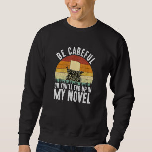 Moletom Cuidado ou Você vai acabar no meu romance, wri lit