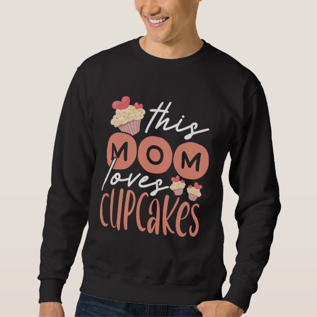 Moletom Cupcake Mom Baking Mama Baker Chef Dessert Mothers (Frente)