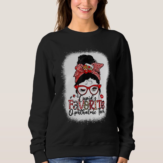 Moletom Cupid's Favorite Ophthalmic Tech Messy Bun Valenti (Frente)