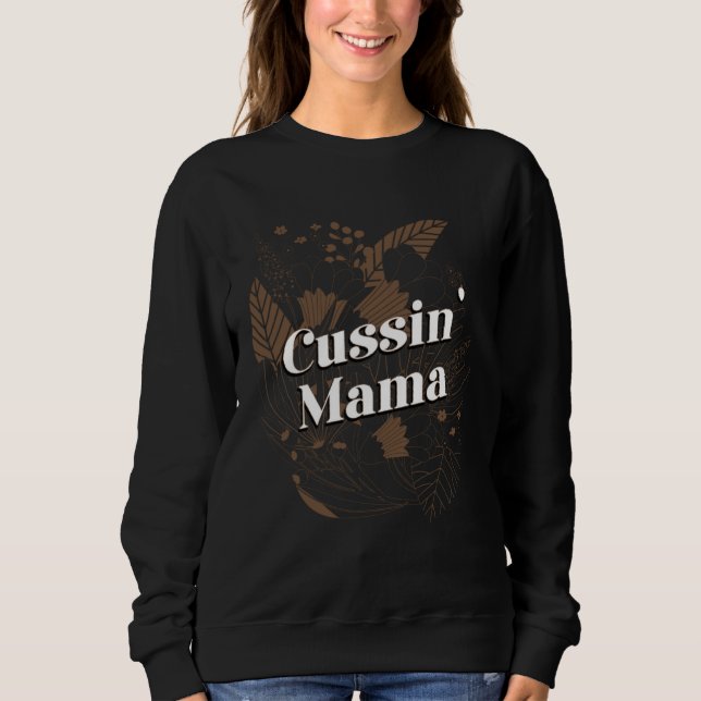 Moletom Cussin Mama  Mom Humor Mother Kids Joke  1 (Frente)