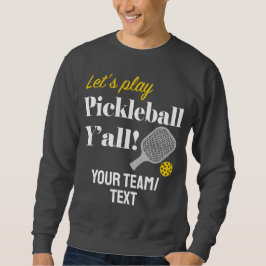 Moletom Custom Pickleball Sweatshirt Add Your Team Name