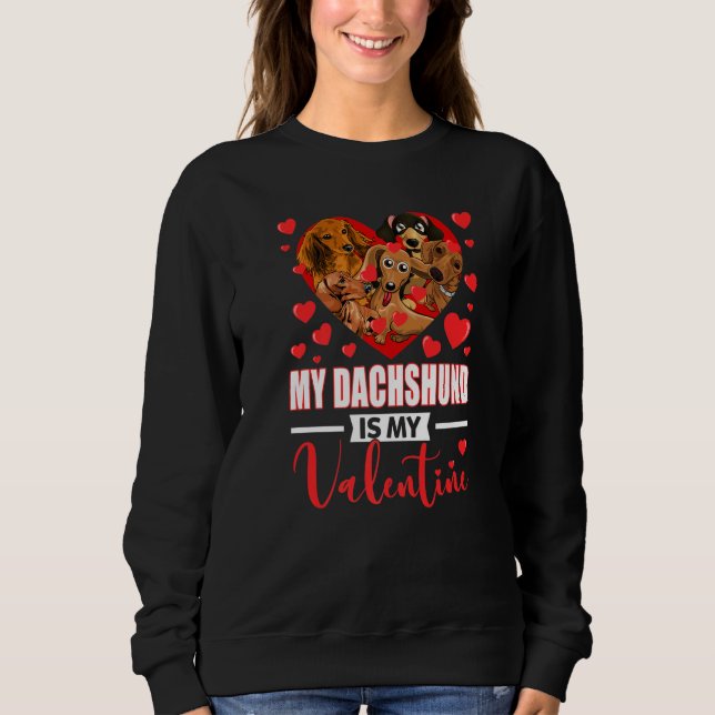 Moletom Cute Big Heart My Dachshund Is My Valentine Dog Ow (Frente)