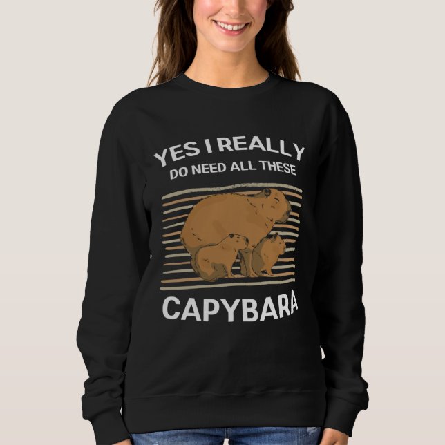 Moletom Cute Capybara Yes I Really Do Need All These Capyb (Frente)