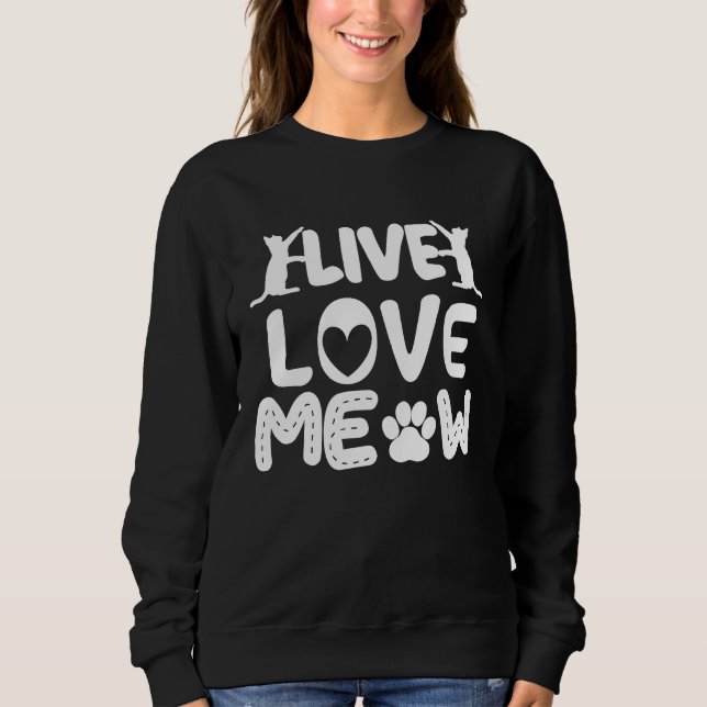 Moletom Cute Cat Motif Cat  Live Love Meow (Frente)