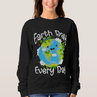 Moletom Cute Earth Day Every Day Save Our Planet Green