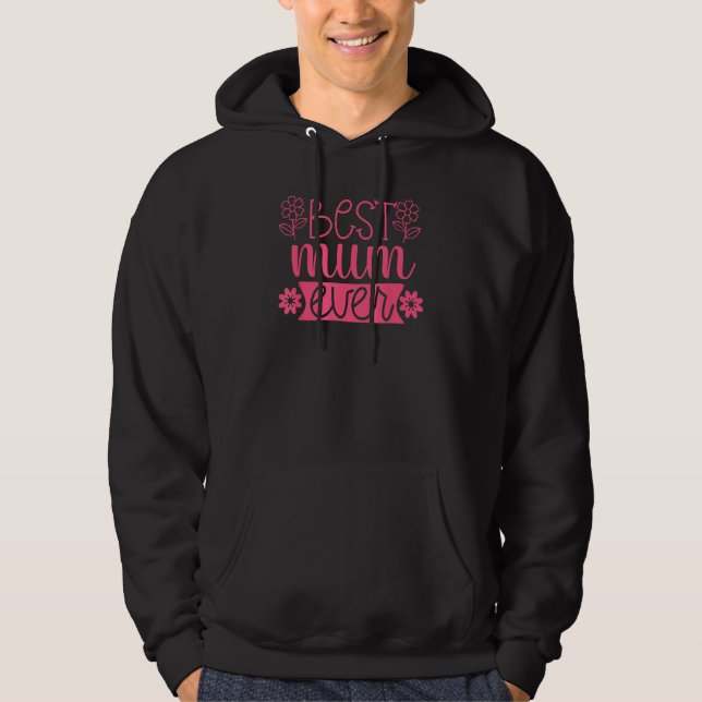 Moletom Cute Floral Best Mum Ever Mothers Day (Frente)