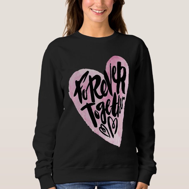 Moletom Cute Forever Together Graffiti Valentine`s Day Lov (Frente)
