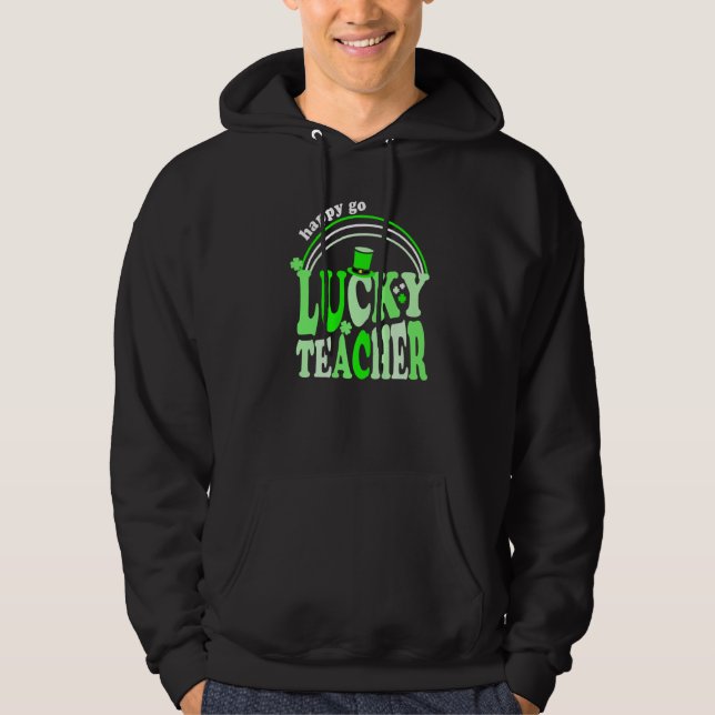 Moletom Cute Happy Go Lucky Teacher St Patricks Day Design (Frente)