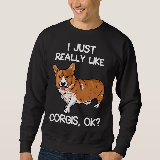 Moletom Cute I Just Really Like Corgis Dog Owner (Frente)