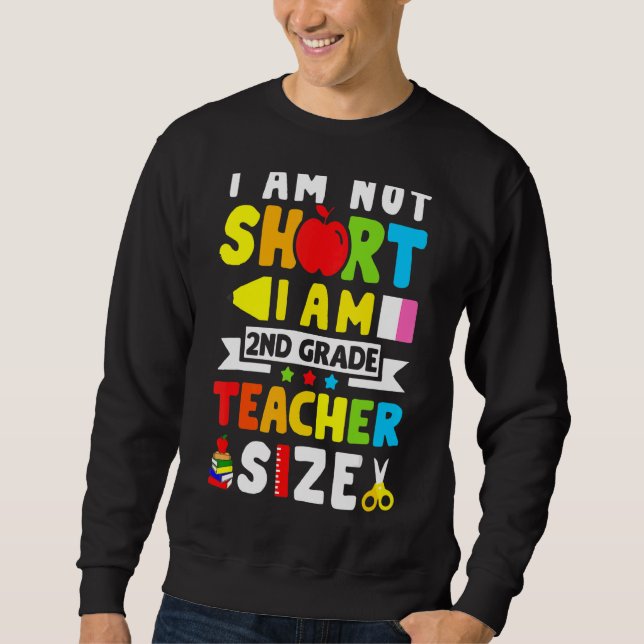 Moletom Cute I'm Short I'm segundo Grade Teacher Back (Frente)